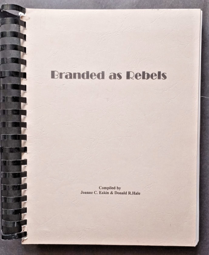 Branded as Rebels, Eakin & Hale, 1995, 2nd Printing with corrections, Missouri
