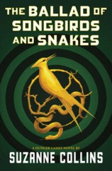 The Ballad of Songbirds and Snakes (A Hunger Games Novel) – Hardcover – GOOD