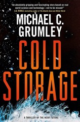 Cold Storage: A Thriller of the Near Future (The Revival Series, 2)