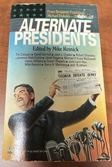 ALTERNATE PRESIDENTS and ALTERNATE OUTLAWS; editor: Mike Resnick, Used, Paper