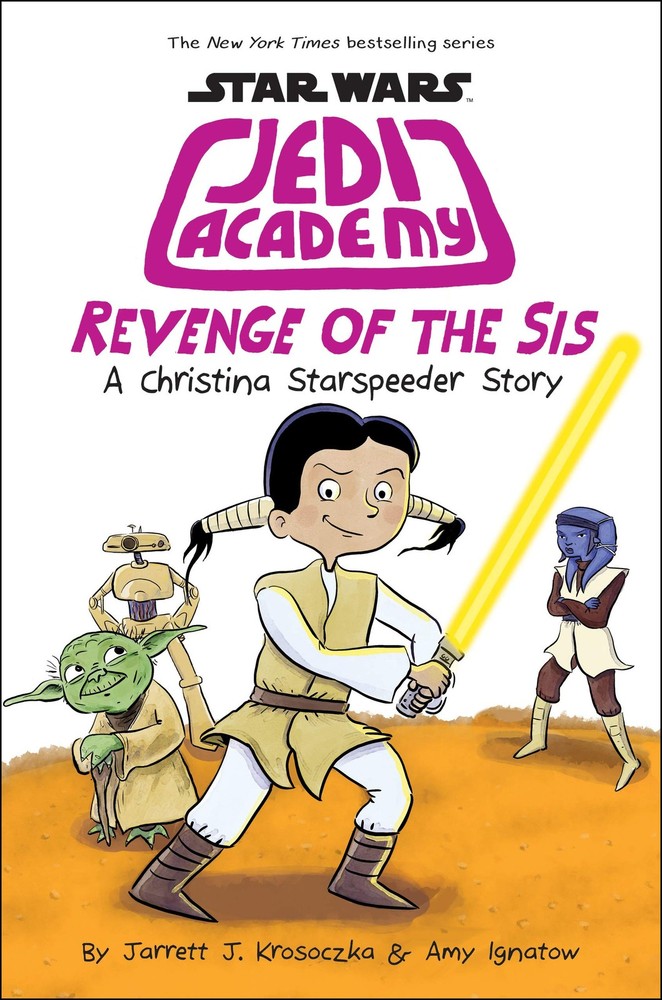 Revenge of the Sis (Star Wars: Jedi Academy #7) (7) – hardcover Ignatow, Amy…