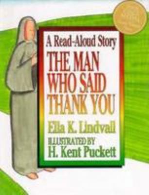 The Man Who Said Thank You by Ella K. Lindvall