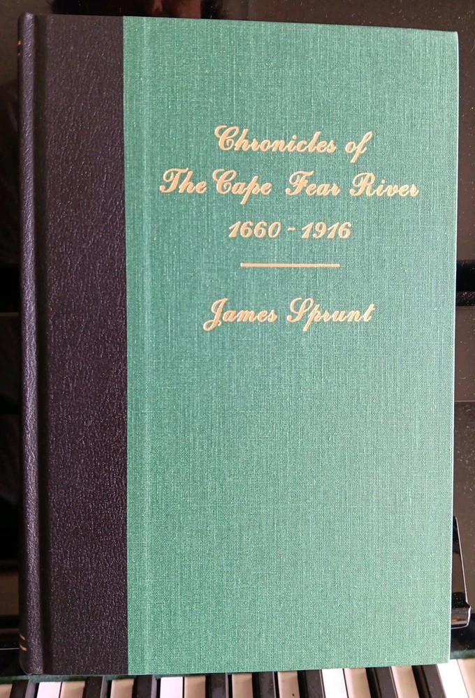 CHRONICLES OF THE CAPE FEAR RIVER – 1660-1916 – James Sprunt, Civil War