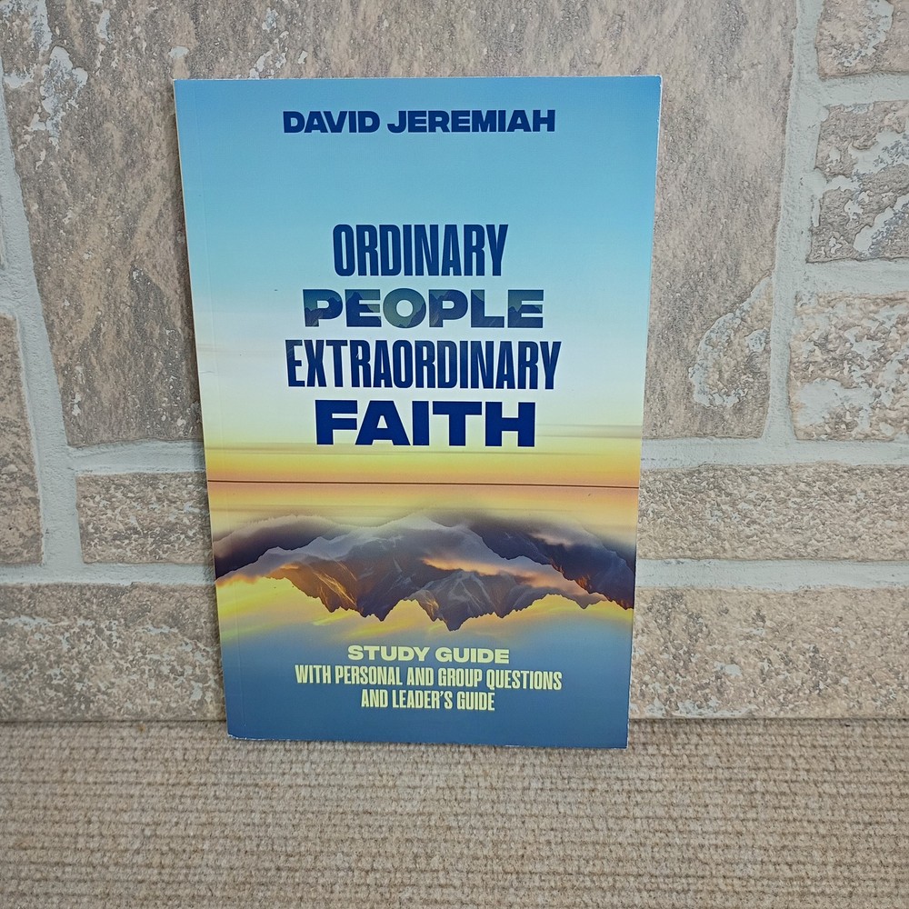 David Jeremiah Ordinary People Extraordinary Faith Study Guide Paperback 2025