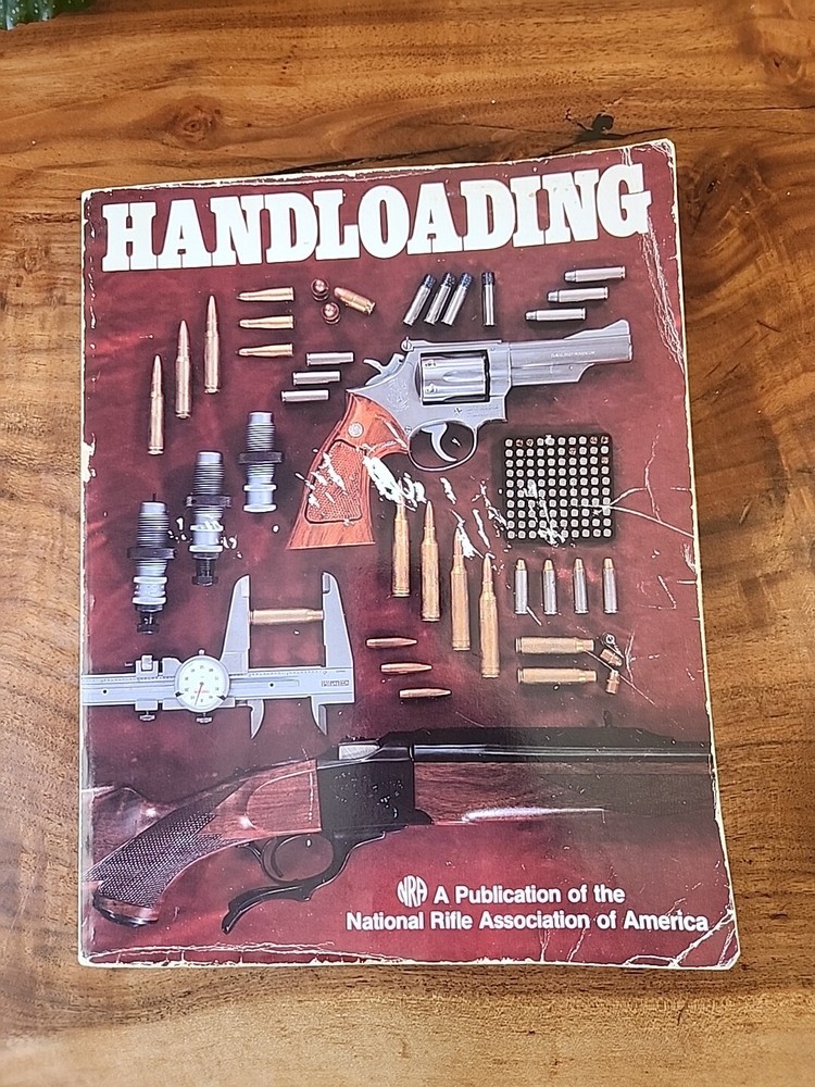 HANDLOADING – A Publication of the NRA – 1981 – 322 Pages