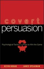 Covert Persuasion: Psychological Tactics and Tricks to Win the Game – GOOD