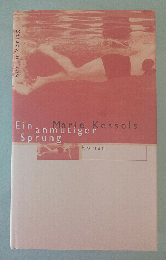 Marie Kessels – Ein anmutiger Sprung – Gebundene Ausgabe