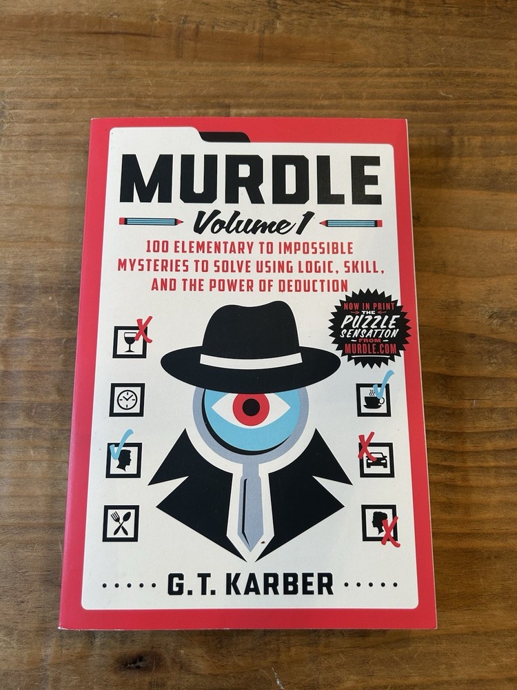 G. T. Karber Murdle Vol 1: 100 Logic & Deduction Mysteries Trade PB 2023