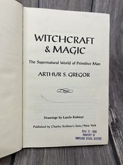 RARE! Witchcraft & Magic, Arthur S. Gregor Book 1972 HC Ex-Library