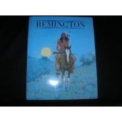 Frederic Remington : The Masterworks Michael Edward, Hassrick, Pe