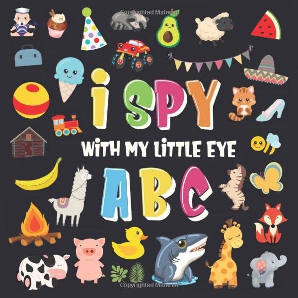 I Spy With My Little Eye – ABC: A Superfun Search and Find Game for Kids 2-4…
