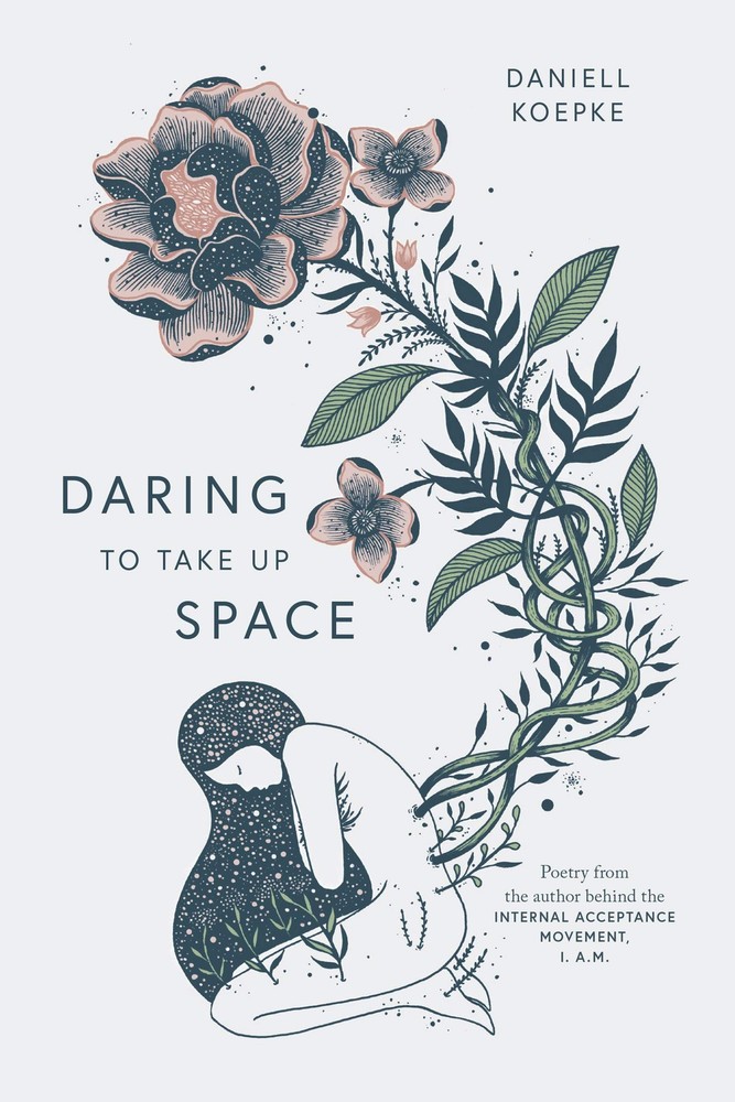 Daring To Take Up Space Koepke, Daniell|Catalog, Thought paperback Very Good