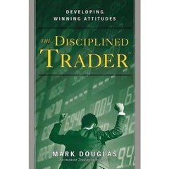 Trading In The Zone & The Disciplined Trader by Mark Douglas Paperback