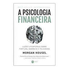 Livro: A Psicologia Financeira – Morgan Housel (Em Portugues do Brasil)