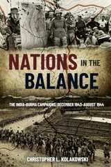 Nations in the Balance: The India-Burma Campaigns, Brand New
