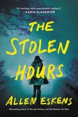 The Stolen Hours – Paperback By Eskens, Allen – GOOD