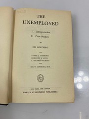 The Unemployed by Eli Ginzberg Ex-library 1st Ed. 1943 HC