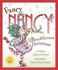 Fancy Nancy: Splendiferous Christmas By Jane O’Connor. 978006284