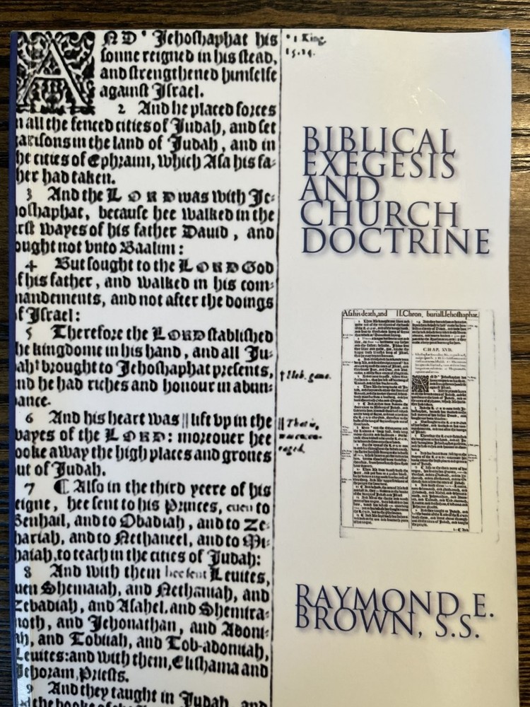 Biblical Exegesis & Church Doctrine Raymond E. Brown Wipf & Stock Theology: Good