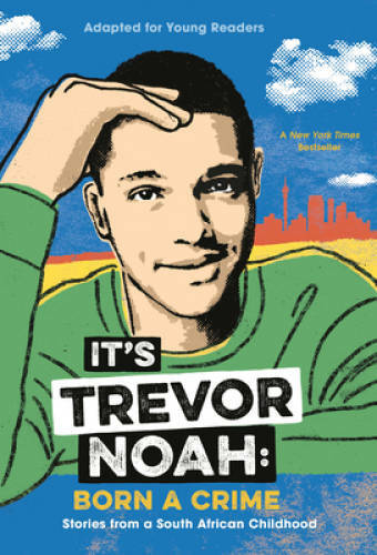 It’s Trevor Noah: Born a Crime: Stories from a South African Childho – VERY GOOD