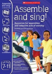 Assemble and Sing! Ages 7-11 By Paul Noble, Stuart Watkinson