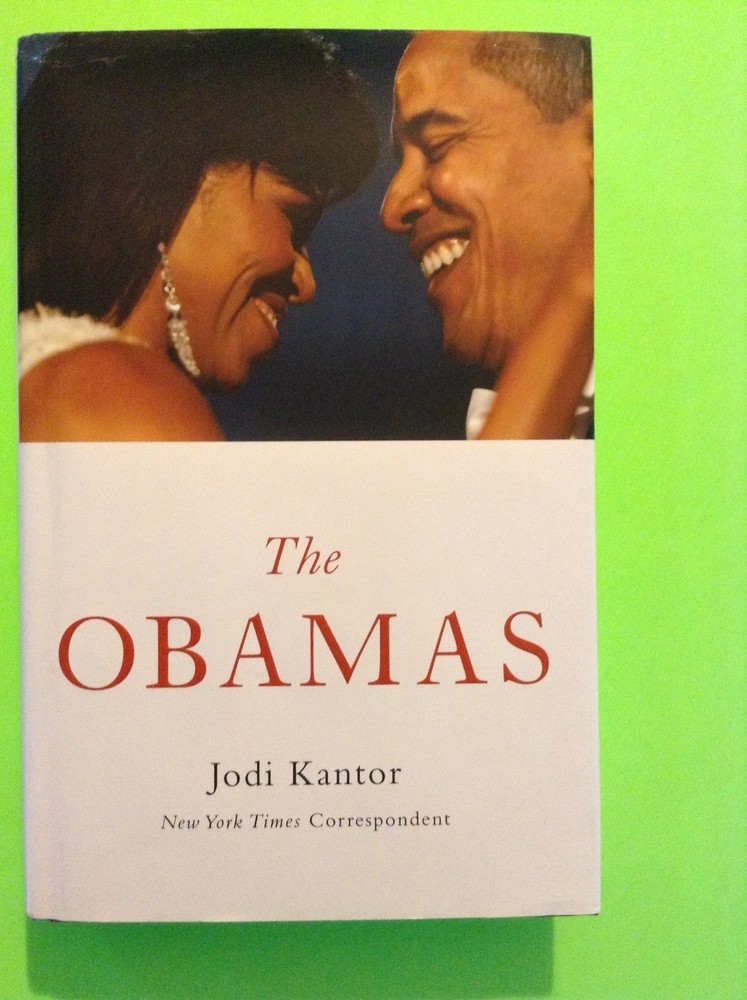 The Obamas by Jodi Kantor (2012, Hardcover) First Edition 360 Pages