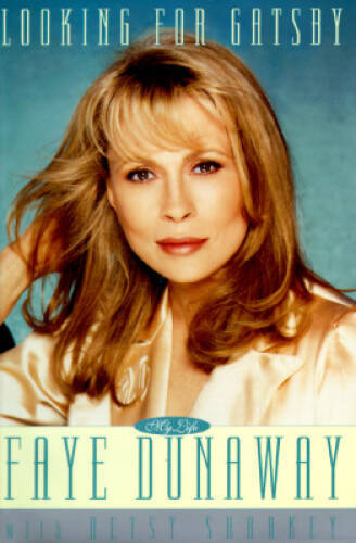Looking for Gatsby – Hardcover By Dunaway, Faye – GOOD