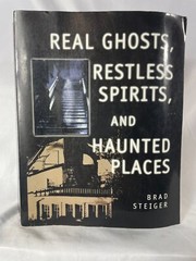 Real Ghosts, Restless Spirits, and Haunted Places by Brad Steiger (2003,…