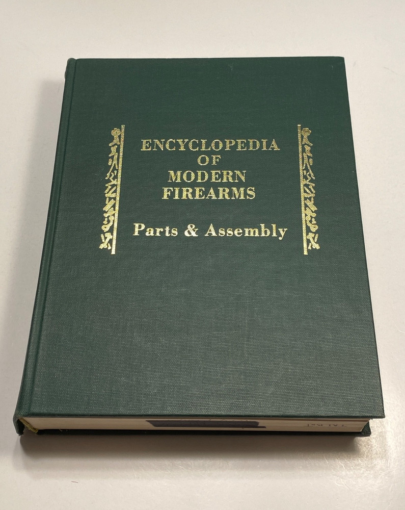 Encyclopedia Of Modern Firearms Vol 1 Parts Assembly 25th Print 1982 **Read Desc