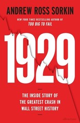 1929: The Inside Story of The Greatest Crash by Andrew Ross Sorkin Paperback USA