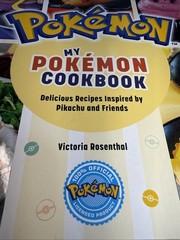 My Pokémon Cookbook: Delicious Recipes Inspired by Pikachu & Friends hardcover