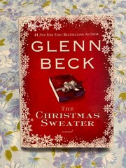 BOOK The Christmas Sweater a novel GLENN BECK hardcover Kevin Balfe Jason Wright