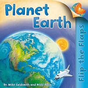 Flip The Flaps: Planet Earth – Paperback, by Goldsmith Dr. Mike – Good