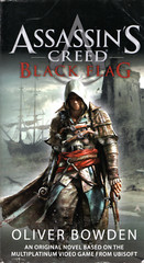 Black Flag by Oliver Bowden ( Ace Books | Premium Edition | 1st. Print | 2013 )