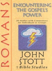 Romans: Encountering the Gospel’s Power By John R. W. Stott. 978
