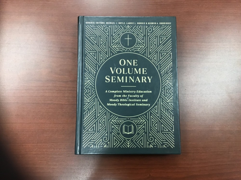 One Volume Seminary: A Complete Ministry Education From the Faculty of Moody B..