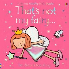 That’s Not My Fairy…(Usborne Touchy-Feely Books) – Hardcover – GOOD