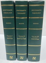 Complete 3-Volume Set : Systematic Theology by Charles Hodge (2008, Hardcover)