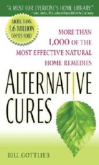 Alternative Cures: More than 1,000 of the Most Effective Natural H – VERY GOOD