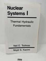 Nuclear Systems 1 Thermal Hydraulic Fundamentals