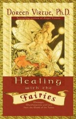 Healing With the Fairies: Messages, Manifestations, and Love from the Wor – GOOD