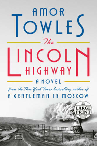 The Lincoln Highway: A Novel – Paperback By Towles, Amor – GOOD