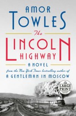 The Lincoln Highway: A Novel – Paperback By Towles, Amor – GOOD