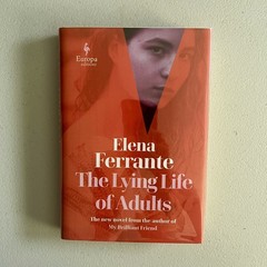 Signed 1st/1st HC The Lying Life of Adults by Elena Ferrante