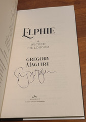 Elphie: A Wicked Childhood – Gregory Maguire SIGNED DELUXE EDITION 1st/1st HC