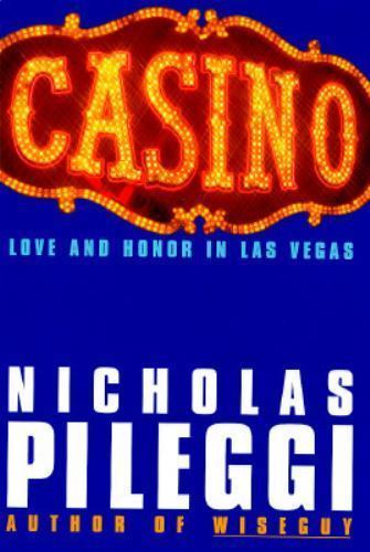 Casino by Pileggi, Nicholas; Shandling, Larry