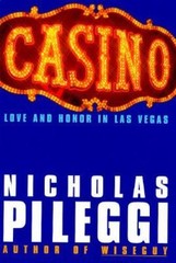 Casino: Love and Honor in Las Vegas Pileggi, Nicholas, Shandling, Larry hardcov