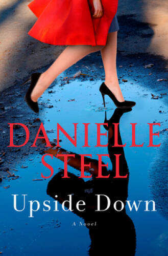 Upside Down: A Novel – Hardcover By Steel, Danielle – GOOD