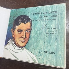 ROY NORRY, VIRUS HUNTER IN AUSTRALIA, SIR MACFARLANE BURNET. HARDCOVER 1966