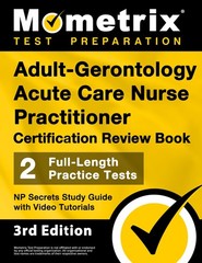 Adult-Gerontology Acute Care Nurse Practitioner Certification Review Book – …